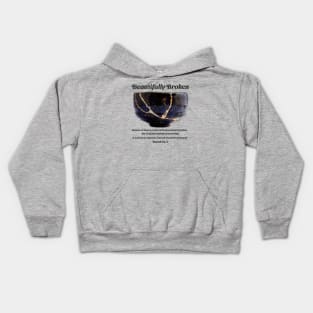 Beautifully Broken Kids Hoodie